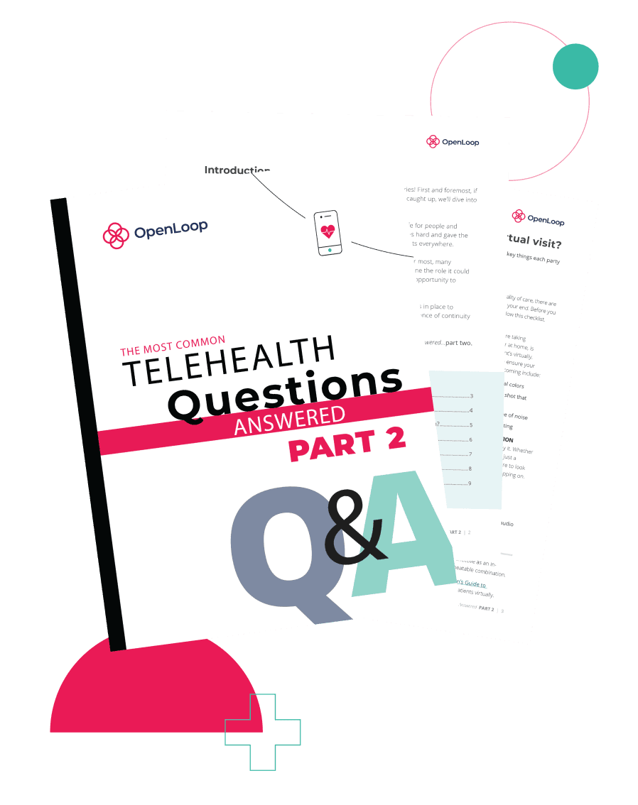 Top Telehealth Questions Answered PART 2
